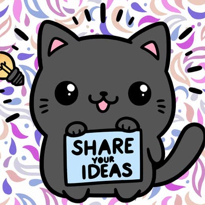 a cute cat saying share your ideas