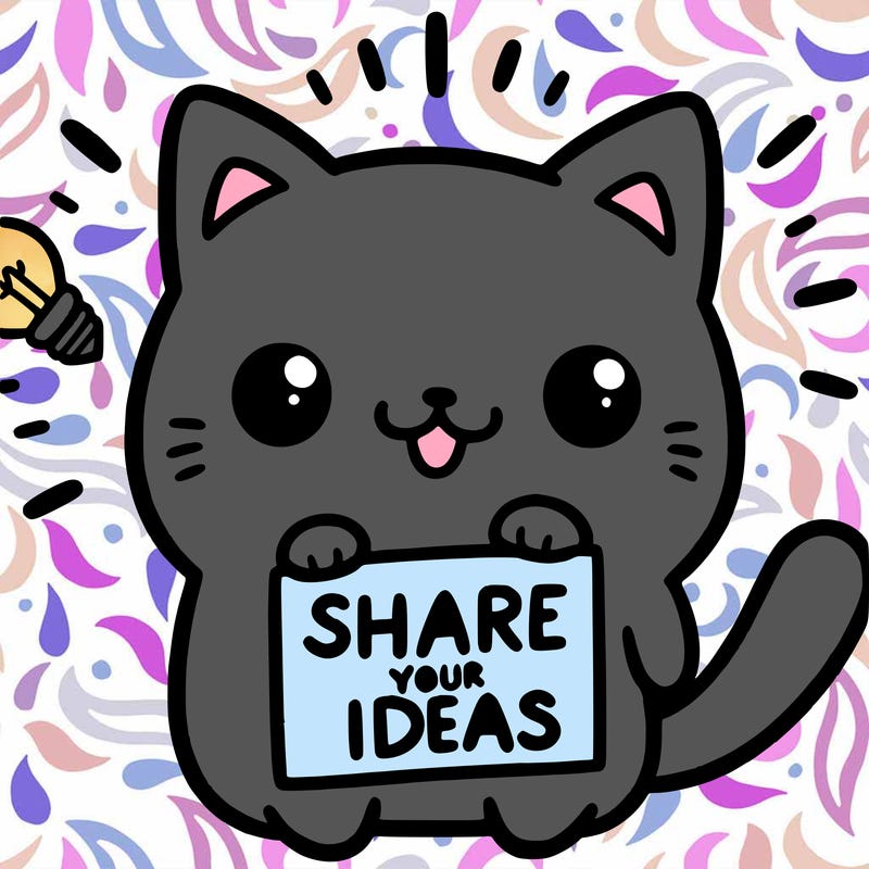 a cute cat saying share your ideas