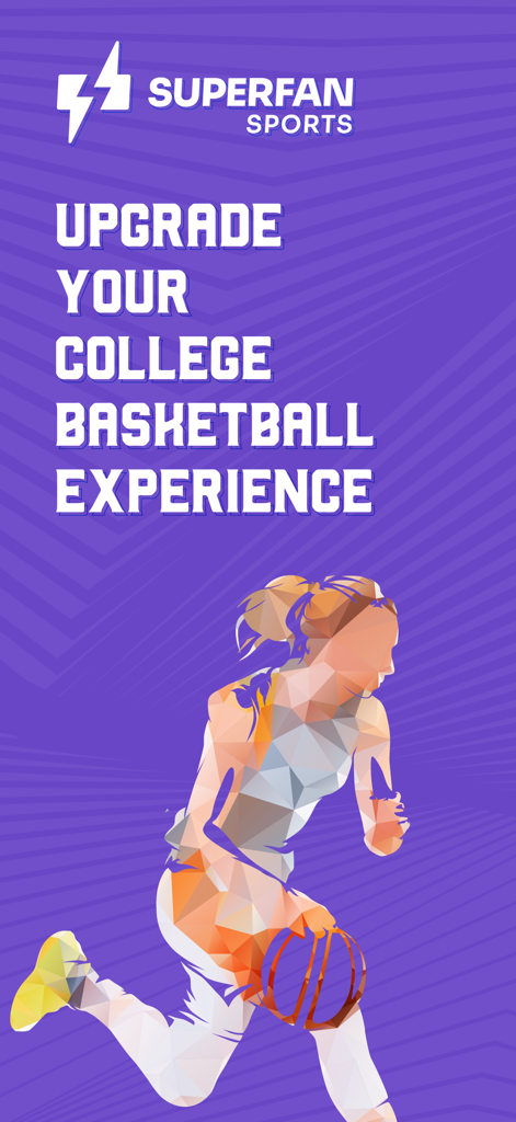 Superfan: Womens College Hoops - Intro screen for the Superfan Womens College Hoops app featuring a stylized basketball player and the text Upgrade Your College Basketball Experience.