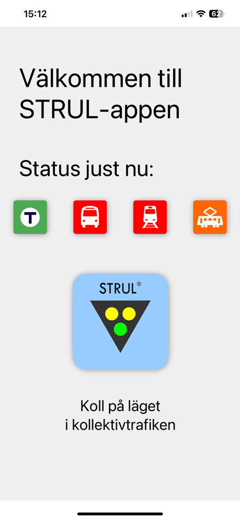 Welcome screen of the Strul app for Stockholm public transport status