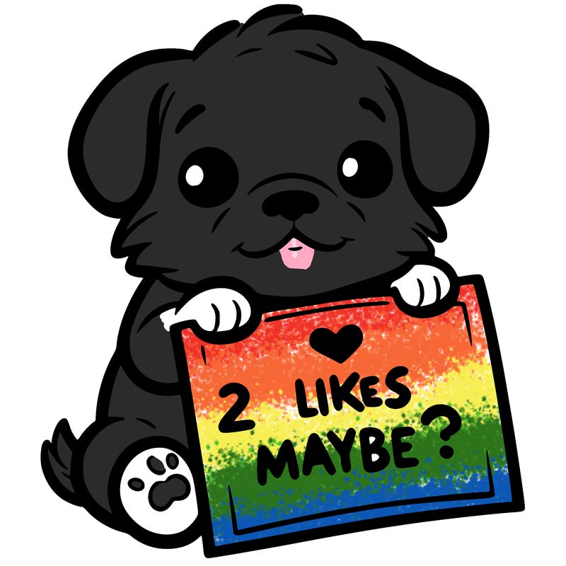 a puppy holding a sign that says 2 likes maybe?