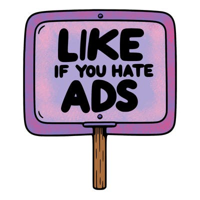 a sign that says like if you hate ads