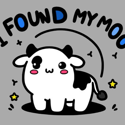 a cute kawaii cow with little letters above it that says i found my moo