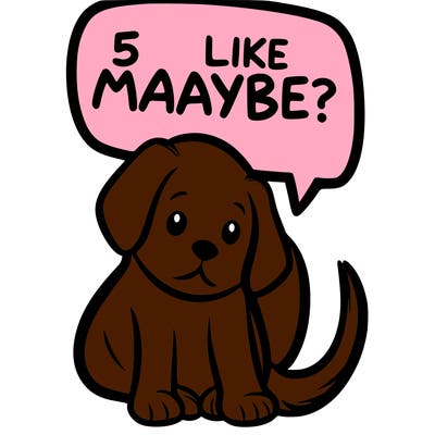 a puppy that says 5 like maybe