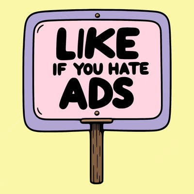 a sign that says like if you hate ads