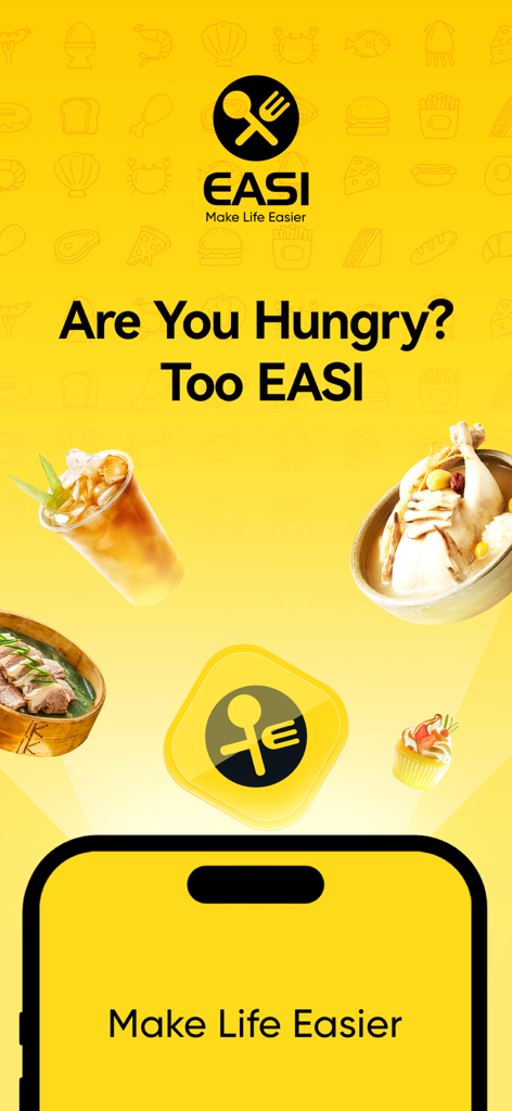 Schermata promozionale dell'app di consegna cibo asiatico EASI con piatti autentici e lo slogan Make Life Easier su sfondo giallo.