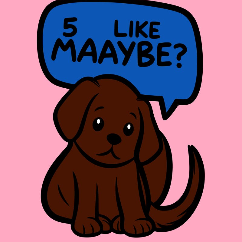 a puppy that says 5 like maybe