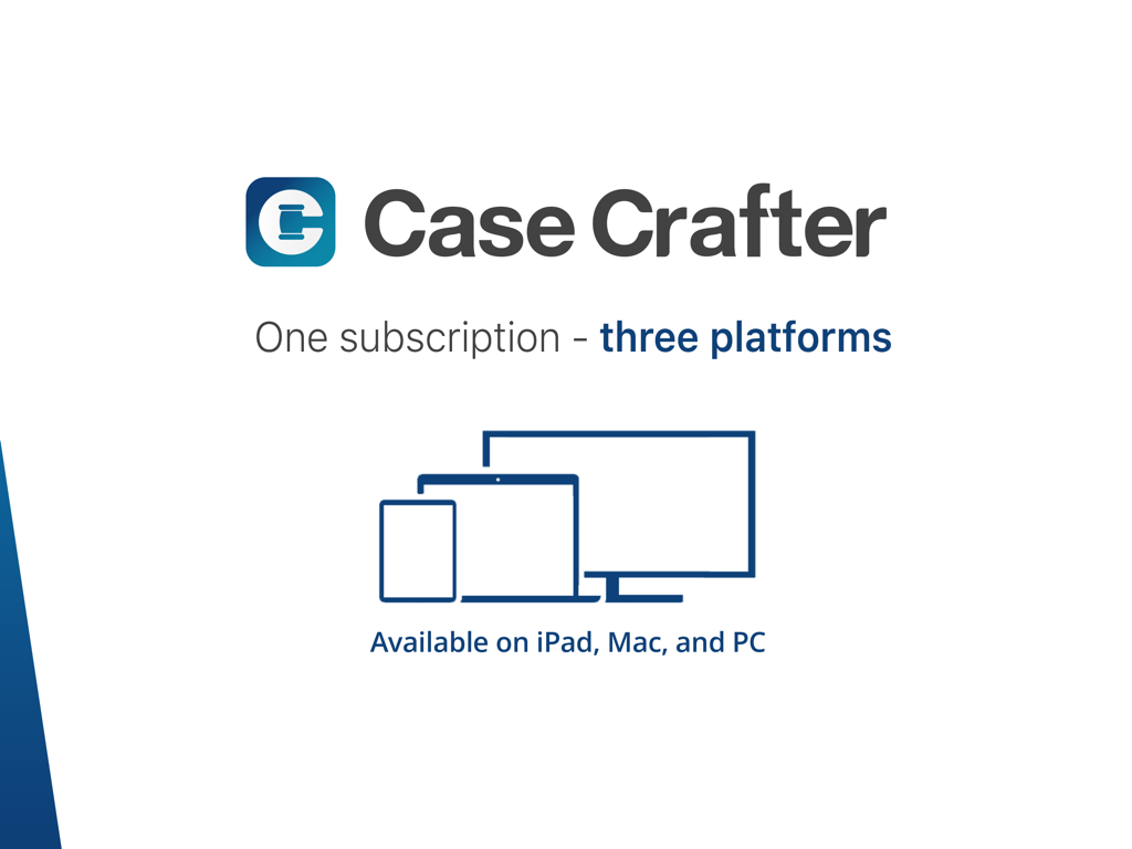 Case Crafter - Trial Presenter - Case Crafter trial presenter app available on iPad, Mac, and PC with one subscription