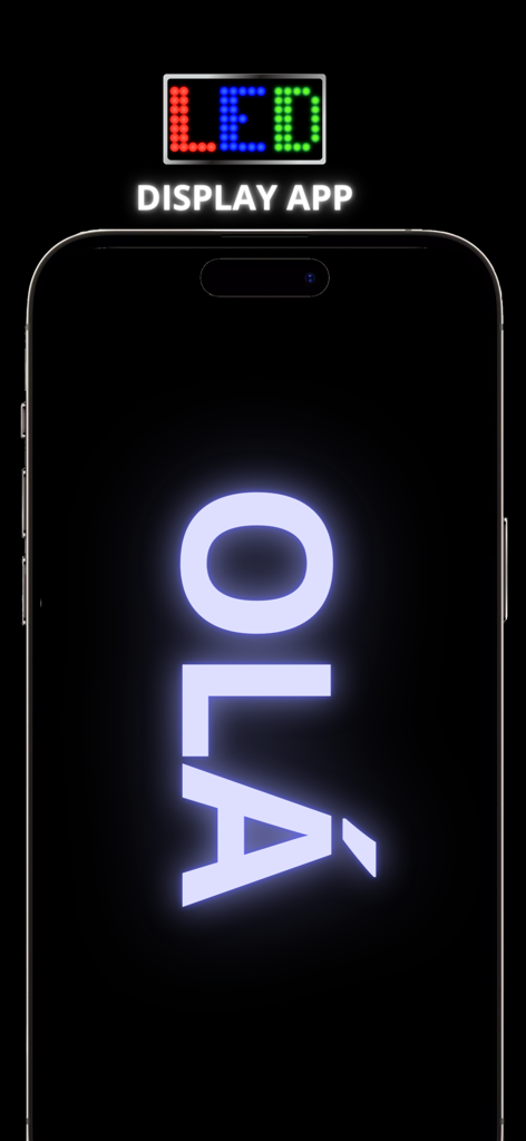 Banner Display App - A smartphone screen displaying the word OLA in a large glowing white font using the Banner Display App