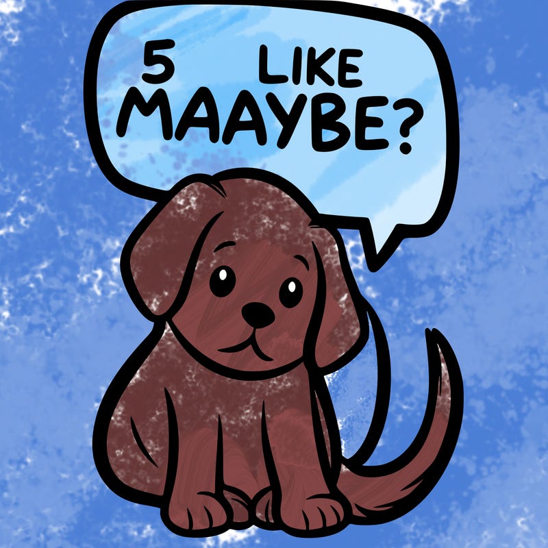 a puppy that says 5 like maybe