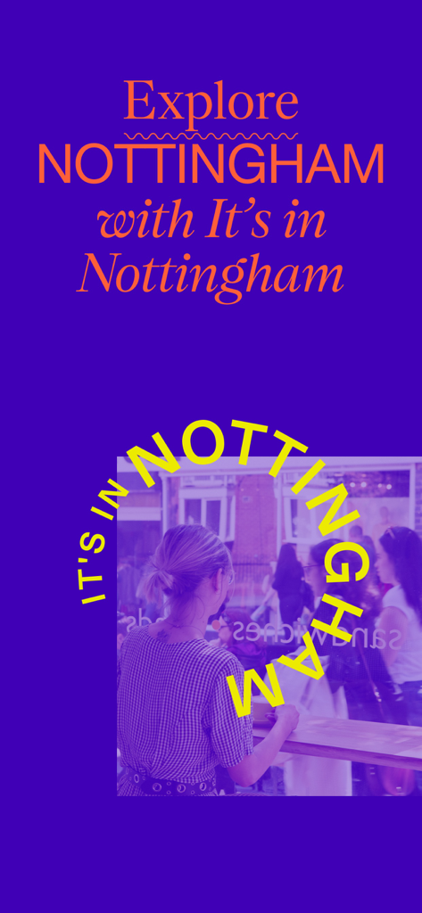 It's in Nottingham - ノッティンガムを探索するテキストが表示された、Its in Nottinghamアプリのプロモーション画面