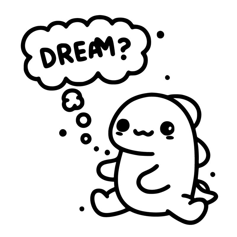 dream?