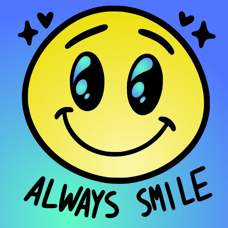 always smile