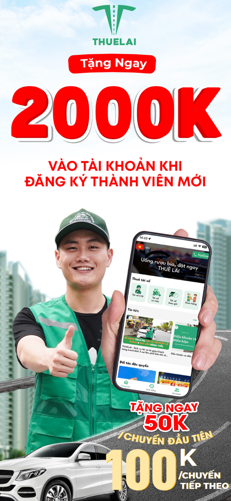 Thuelai - Tài Xế Lái Xe Hộ - Promotional banner for the Thuelai app featuring a professional driver in a green uniform holding a phone with the app interface and offering a sign-up bonus.