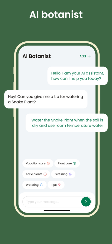 Plant ID ~ Identify Plants - A mobile screen showing the AI Botanist chat interface where a user asks for watering tips for a Snake Plant.