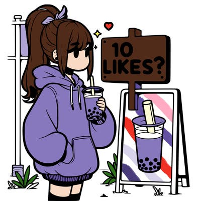 girl with oversized hoodie drinking boba and she has a high ponytail with a sign that says 10likes?