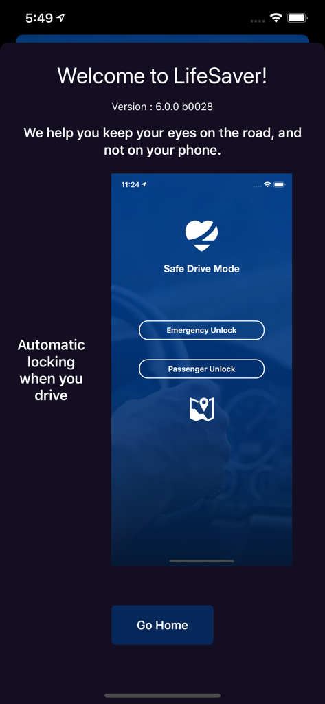 LifeSaver - Distracted Driving - Welcome screen of LifeSaver app showing Safe Drive Mode which automatically locks the phone during driving to ensure safety