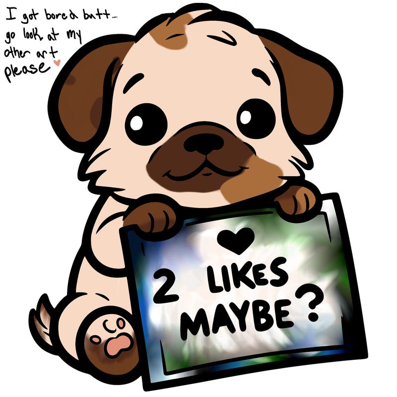 a puppy holding a sign that says 2 likes maybe?