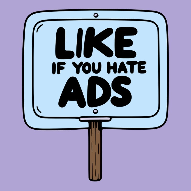 a sign that says like if you hate ads