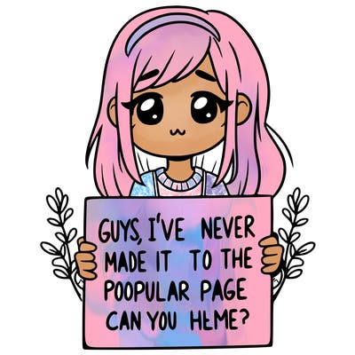 a girl holding up a sign that says, guys, i’ve never made it to the popular page, can you help me?