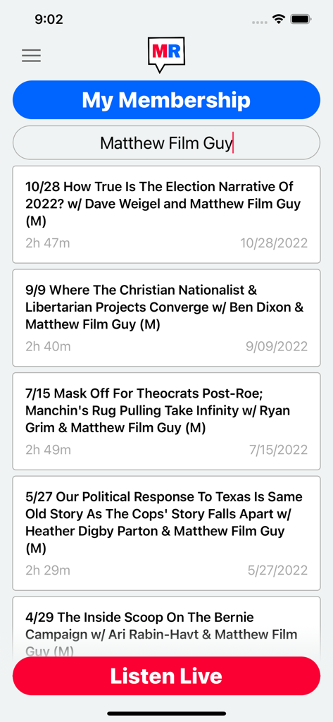 Un elenco di episodi podcast politici esclusivi per i membri sull'interfaccia dell'app The Majority Report.