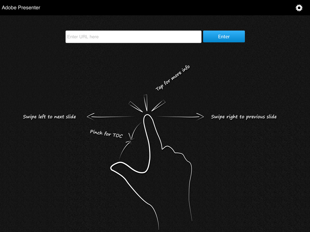 Adobe Presenter - Adobe Presenter-Oberfläche auf dem iPad, die Gestenführungen zur Navigation und ein URL-Eingabefeld anzeigt