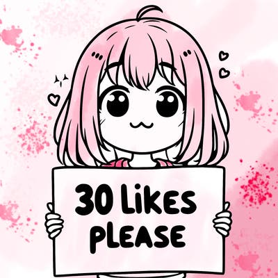 ma girl holding a a sign that says 30 likes please