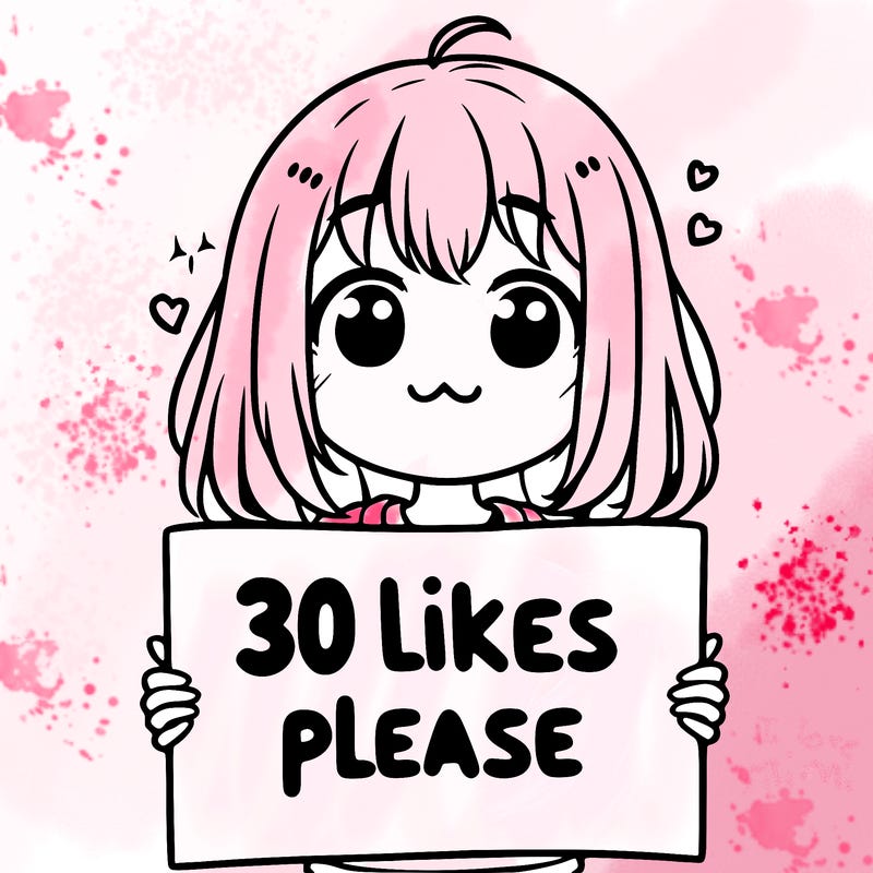 ma girl holding a a sign that says 30 likes please