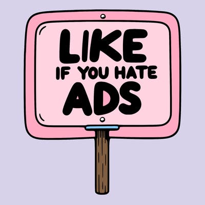 a sign that says like if you hate ads