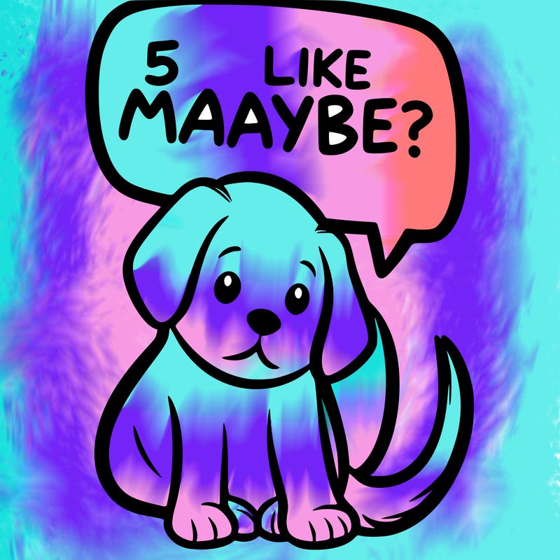 a puppy that says 5 like maybe