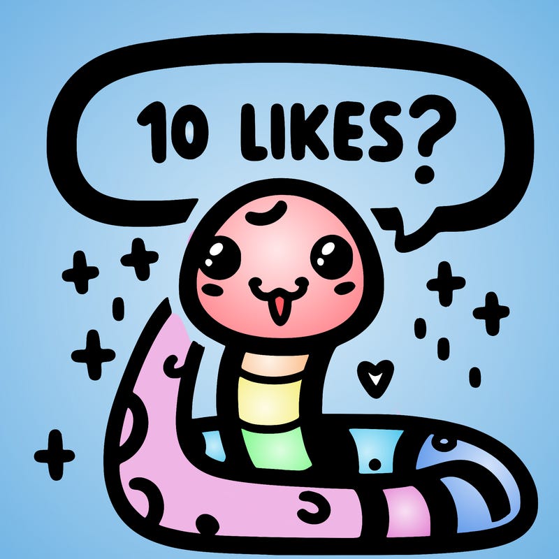 cute snake saying "10 likes?"