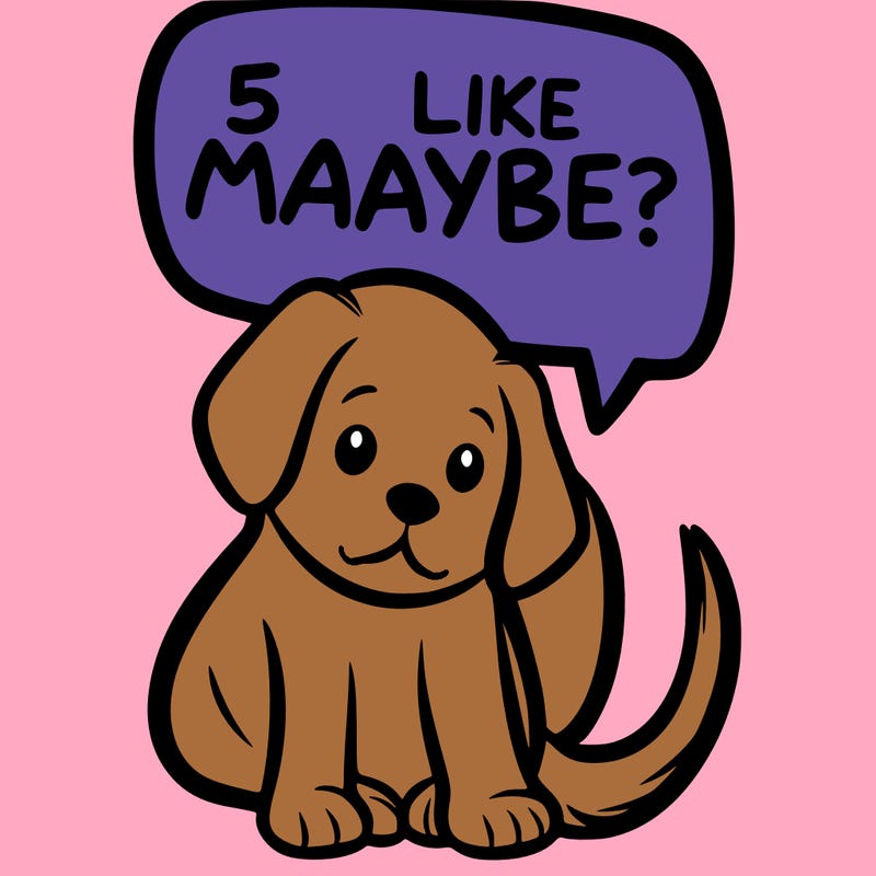a puppy that says 5 like maybe