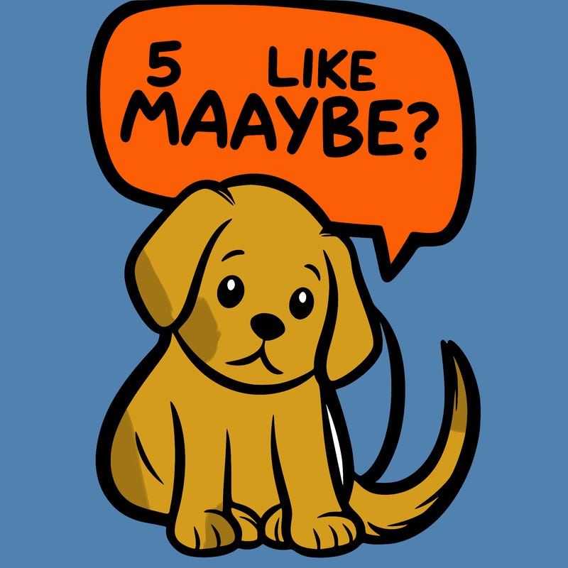 a puppy that says 5 like maybe