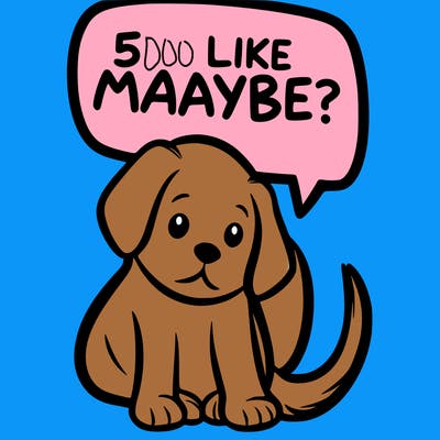 a puppy that says 5 like maybe