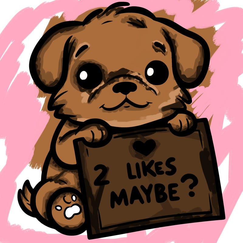 a puppy holding a sign that says 2 likes maybe?