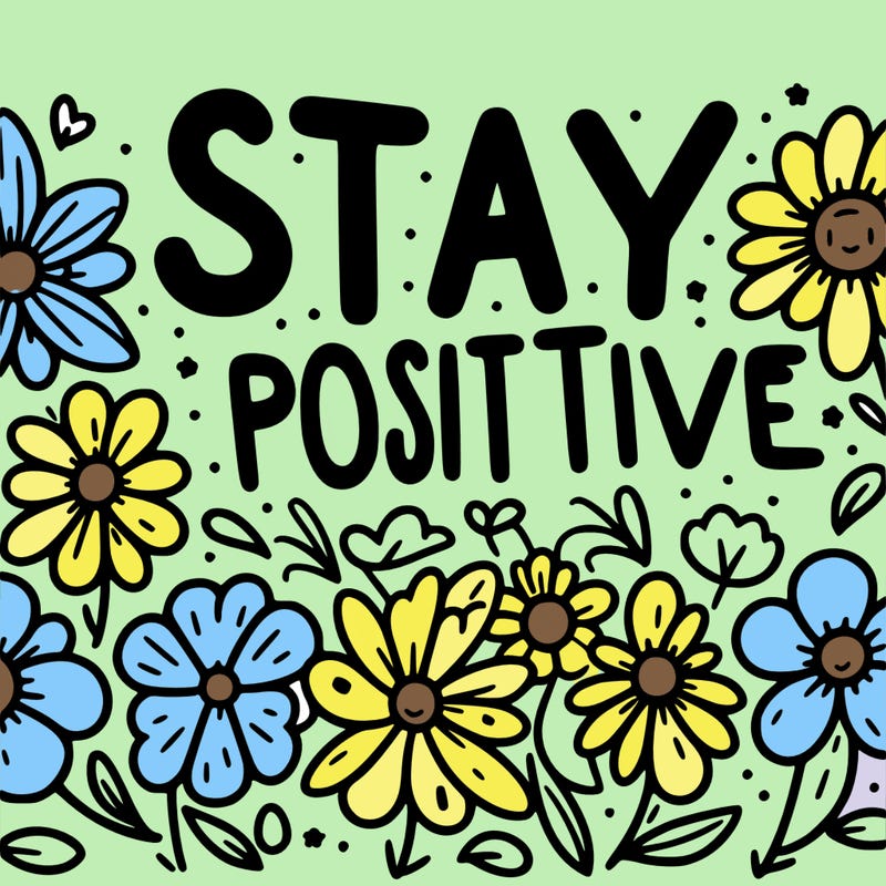 flowers that spell stay positive