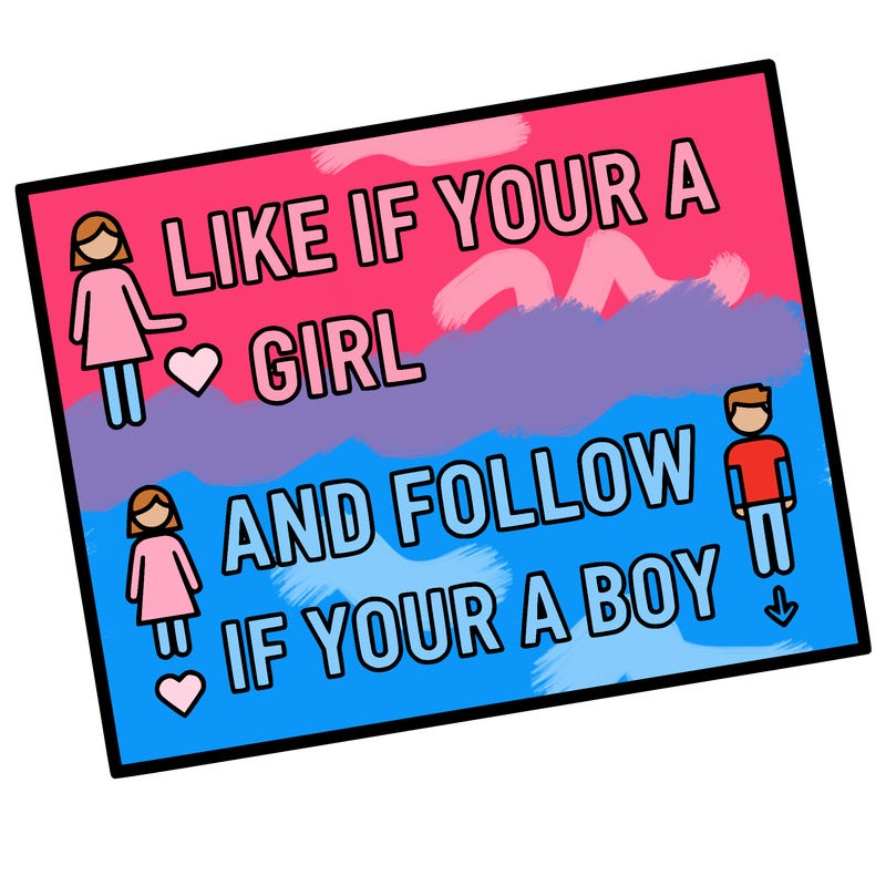 like if your a girl and follow if your a boy