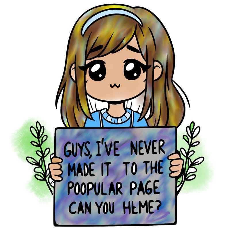 a girl holding up a sign that says, guys, i’ve never made it to the popular page, can you help me?