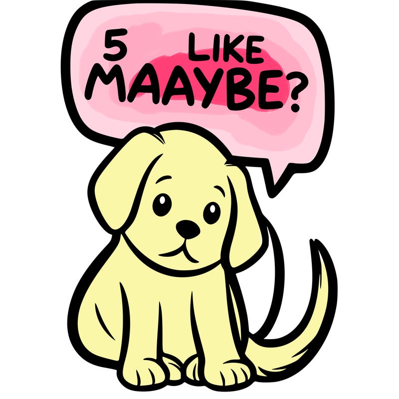 a puppy that says 5 like maybe