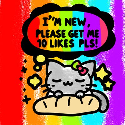 kitty taking a nap dream talking and saying "i'm new, please get me at least 10 likes pls!!"