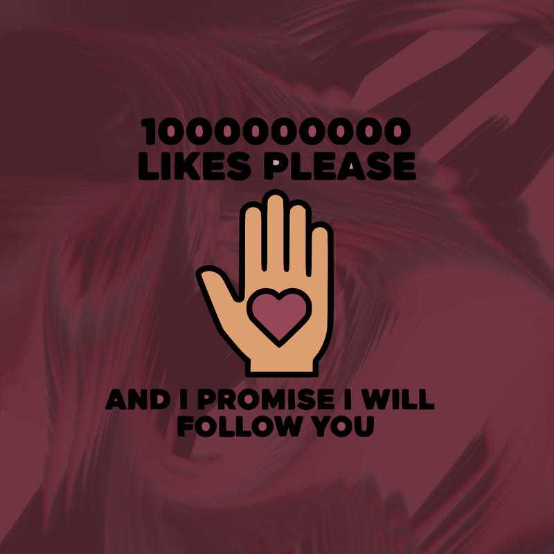 100000000000 likes please and i promise i will follow you