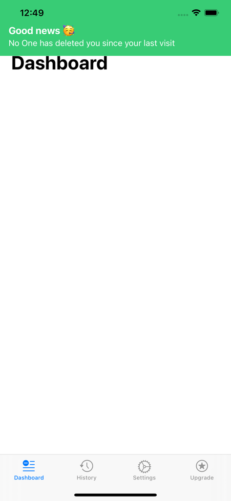 Unfriend Finder - Friend Track - Unfriend Finder app dashboard showing a message that no one has deleted you since your last visit