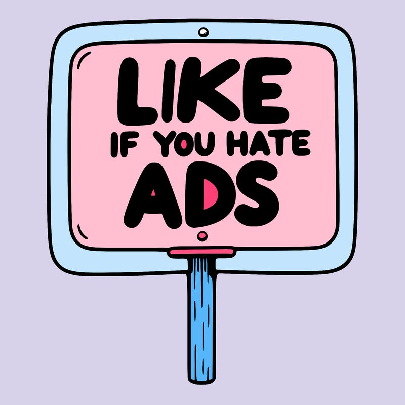 a sign that says like if you hate ads