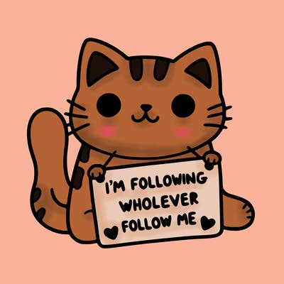 cat with a sign that says i’m following whoever follows me