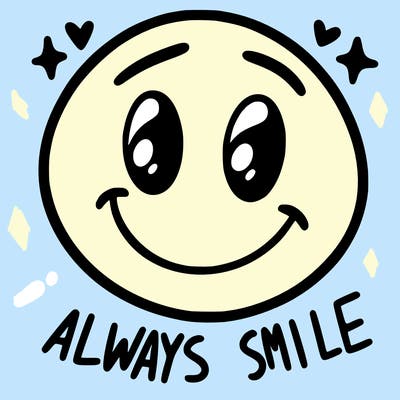 always smile