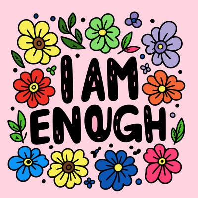the text "i am enough" with pretty flowers surrounding the words