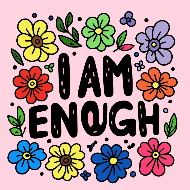 the text "i am enough" with pretty flowers surrounding the words