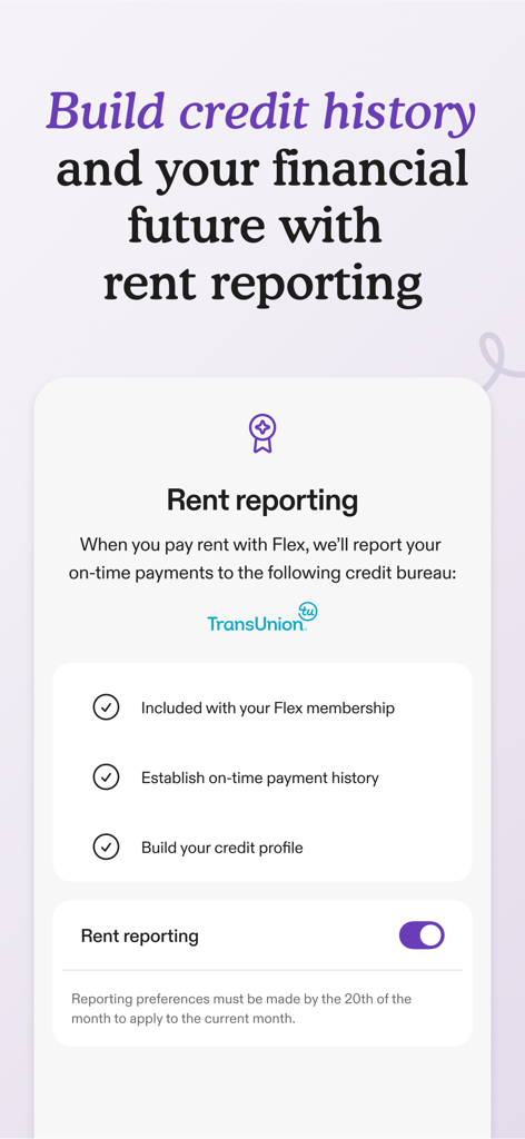 Flex - Rent On Your Schedule - Uma tela móvel explicando como o Flex relata pagamentos de aluguel à TransUnion para construir histórico de crédito