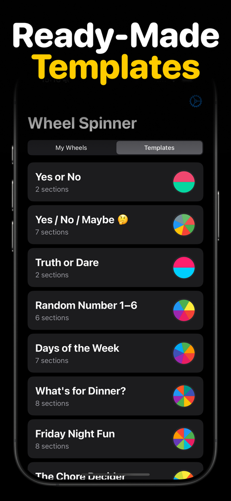 Wheel Spinner - Tiny Decision - Un elenco di modelli di decisione pronti all'uso nell'app Rotella dei Giri, inclusi Sì o No e Obbligo o Verità.