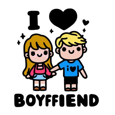 i love boyfriend